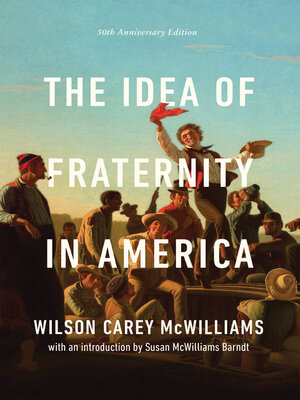 cover image of The Idea of Fraternity in America